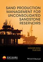 Sand management of unconsolidated sandstone reservoirs Sand production management of unconsolidated sandstone reservoirs