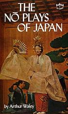 The nō plays of Japan