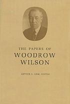 The papers of Woodrow Wilson