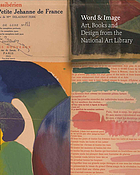 Word & image. Art, books and design from the National Art Library