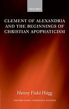Clement of Alexandria and the Beginnings of Christian apophaticism