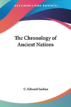 The chronology of ancient nations; an english version of the Arabic text of the Athâr-ul-Bâkiya of Albîrûnî, or "Vestiges of the past"