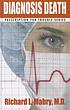 Diagnosis death : medical suspense with heart 