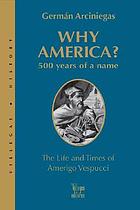 Amerigo and the New World : the life & times of Amerigo Vespucci
