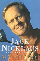 Jack Nicklaus : my story