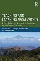 Teaching and learning from within : a core reflection approach to quality and inspiration in education