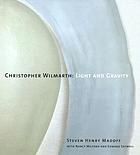 Christopher Wilmarth : light and gravity