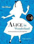 Walt Disney's Alice in Wonderland : an illustrated journey through time
