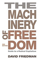 The machinery of freedom : guide to a radical capitalism