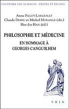 Philosophie et médecine en hommage à Georges Canguilhem