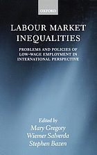 Labour market inequalities : problems and policies of low-wage employment in international perspective