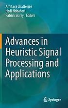 Advances in heuristic signal processing and applications