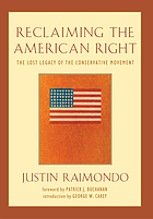 Reclaiming the American right : the lost legacy of the conservative movement