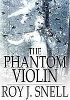 The phantom violin