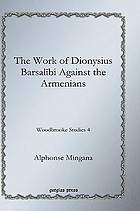 The work of Dionysius Barṣalībī against the Armenians