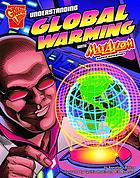 Understanding global warming with Max Axiom, super scientist