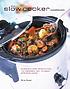 The slow cooker cookbook The slow cooker cookbook