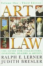 Art law : the guide for collectors, investors, dealers and artists