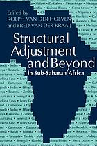 Structural adjustment and beyond in Sub-Saharan Africa : research and policy issues