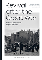 Revival after the Great War : rebuild, remember, repair, reform