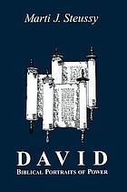 David : biblical portraits of power