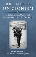 Brandeis on Zionism : a collection of addresses and statements