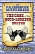The case of the good-looking corpse 