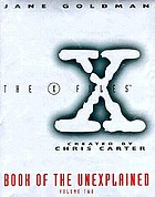 The X-files book of the unexplained volume II