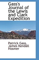 Gass's journal of the Lewis and Clark expedition