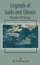 Legends of gods and ghosts (Hawaiian mythology)