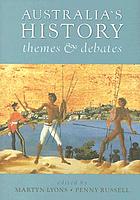 Australia's history : themes and debates