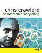 Chris Crawford on interactive storytelling
