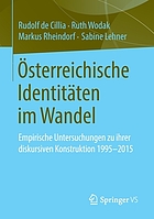 Österreichische Identitäten im Wandel : empirische Untersuchungen zu ihrer diskursiven Konstruktion 1995-2015