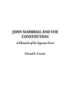 John Marshall and the Constitution; a chronicle of the Supreme court
