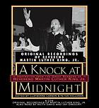 A knock at midnight original recordings of Reverend Martin Luther King, Jr