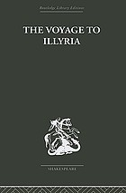 The voyage to Illyria; a new study of Shakespeare