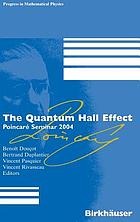 The quantum Hall effect : Poincaré Seminar 2004 The quantum Hall effect