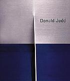 Donald Judd : late work : October 27-November 25, 2000, October 13-November 11, 2000