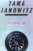 A certain age : a novel