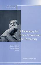 A laboratory for public scholarship and democracy