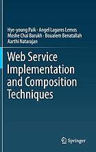 Web service implementation and composition techniques