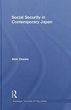 Social security in contemporary Japan : a comparative analysis
