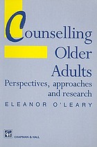 Counselling older adults : perspectives, approaches, and research