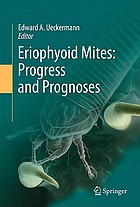 Eriophyoid mites : progress and prognoses