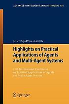 Highlights on practical applications of agents and multi-agent systems : 10th International Conference on Practical Applications of Agents and Multi-Agent Systems