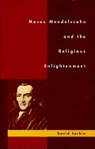 Moses Mendelssohn and the religious enlightenment