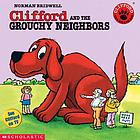 Clifford and the grouchy neighbors