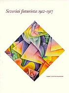 Severini futurista, 1912-1917