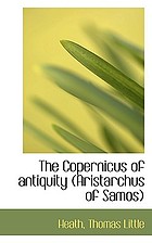 The Copernicus of antiquity (Aristarchus of Samos)