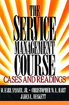 The service management course : cases and readings